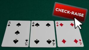 Check Raise trong Poker: Cách Check Raise hiệu quả nhất